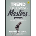 Trend Following Masters Trading Conversations Volume One